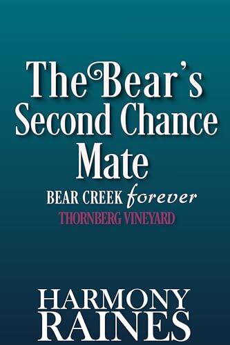 The Bear's Second Chance Mate: A Cozy Small Town Shifter Romance