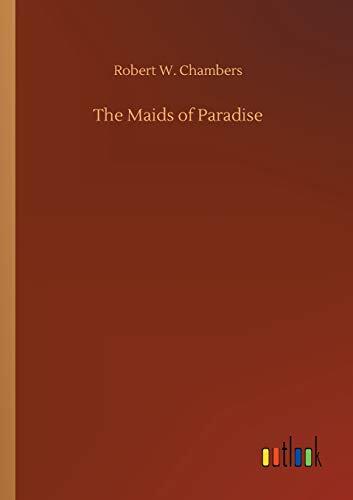 The Maids of Paradise