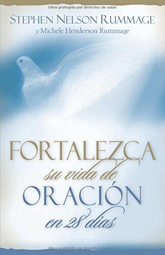 Fortalezca su vida de oración en 28 dias