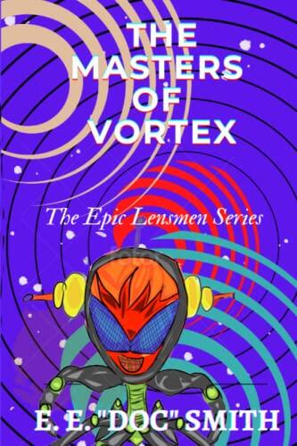 Masters of Vortex (The Epic Lenmen's Series)