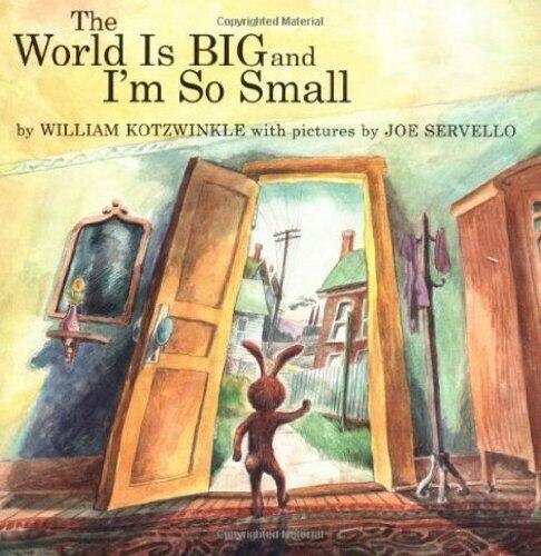 The World is So Big and I Am So Small