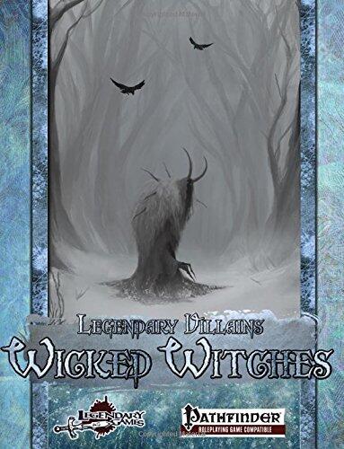 Legendary Villains: Wicked Witches