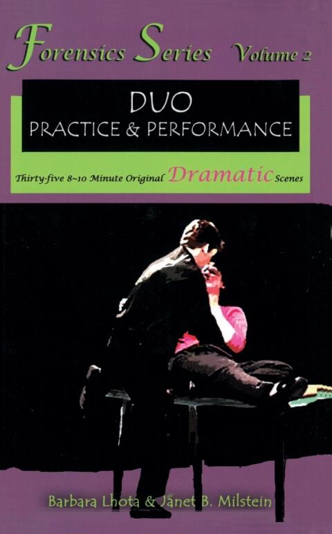 Forensics Duo Series (Volume 2): 35 8-10 Minute Original Dramatic Plays for Duo Practice and Performance