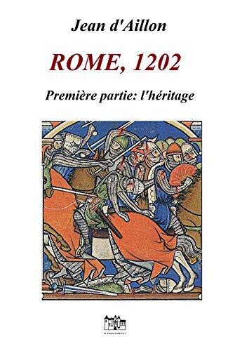 Rome, 1202 - Première partie : L'héritage