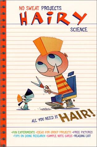 Hairy Science : All You Need Is Hair