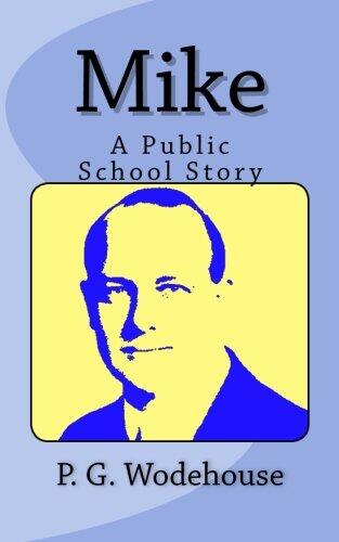 Mike A Public School Story: A Compact Print Classic
