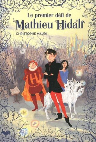 Le Premier Défi de Mathieu Hidalf