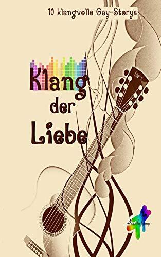 Klang der Liebe: 10 Homoerotische Storys