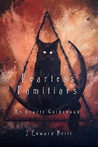 Fearless Familiars: An Oracle Guidebook