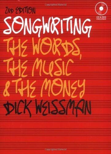 Songwriting: The Words, the Music, and the Money, 2nd edition