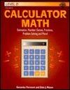Level D Calculator Math. Estimation, Number Games, Fractions, Problem Solving and More!
