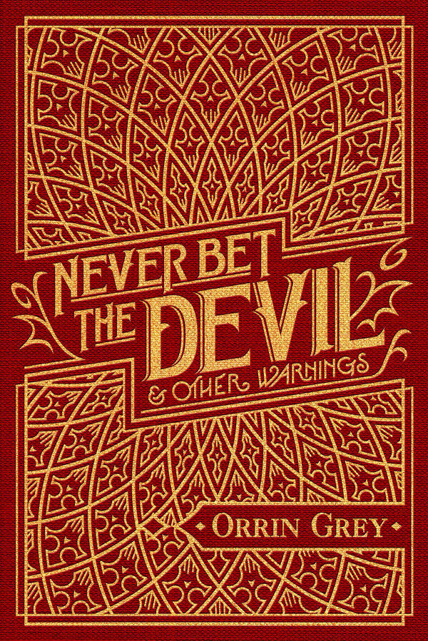 Never Bet the Devil & Other Warnings