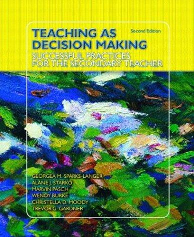 Teaching as Decision Making: Successful Practices for the Secondary Teacher