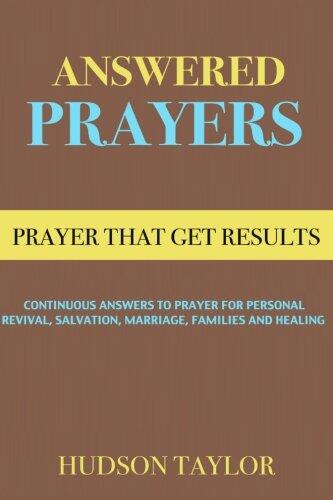 Answered Prayers: Prayer That Get Results
