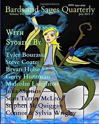 Bards and Sages Quarterly Volume 7 Issue 3 July 2015