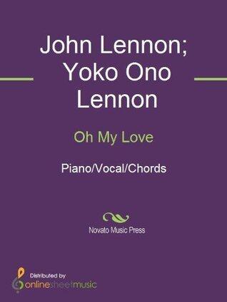 Oh My Love Sheet Music