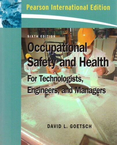 Occupational Safety and Health for Technologists, Engineers, an Managers.