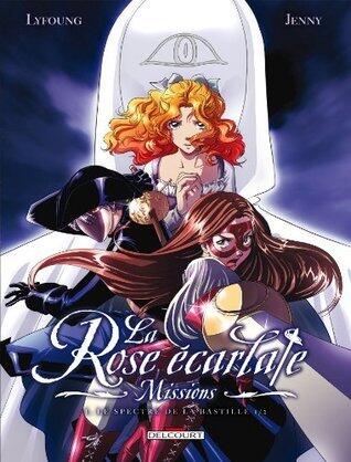 La Rose Ecarlate - Missions T01 - Le Spectre de la Bastille 1/2