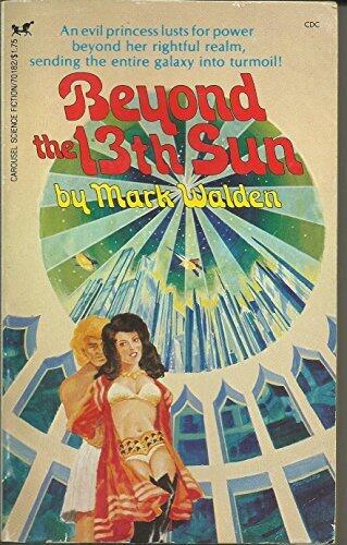 Beyond the 13th Sun