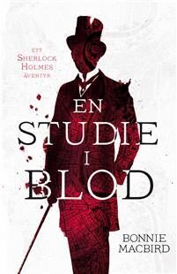 En studie i blod: Ett Sherlock Holmes-äventyr