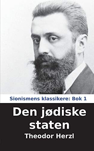 Den jødiske staten (Sionismens klassikere)