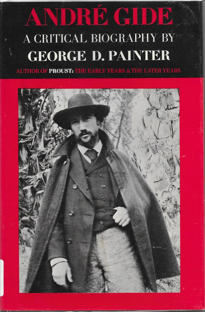 André Gide: A Critical Biography