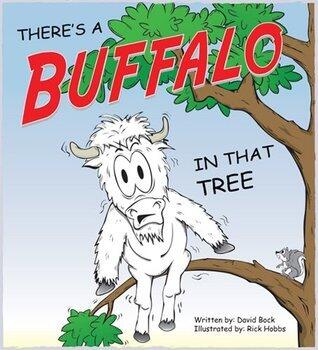 THERE'S A BUFFALO IN THAT TREE