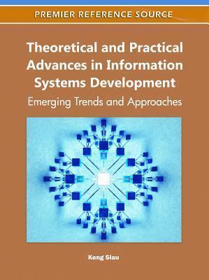 Theoretical and Practical Advances in Information Systems Development
