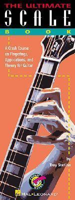 The Ultimate Scale Book - Guitar Scale Sheet Music Songbook | Major, Minor, Blues, Modes and Exotic Scales | Easy-to-Read Fretboard Diagrams | Pocket Guide TAB | Hal Leonard | Troy Stetina