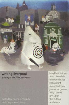 Writing Liverpool: Essays and Interviews