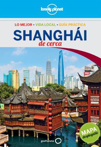 Shanghái De cerca 1 (Lonely Planet Spanish Guides)