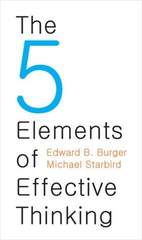 The Five Elements of Effective Thinking