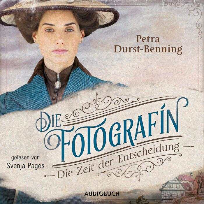 Die Fotografin - Die Zeit der Entscheidung: Fotografinnen-Saga 2
