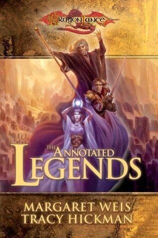 The Annotated Legends: Dragonlance Legends