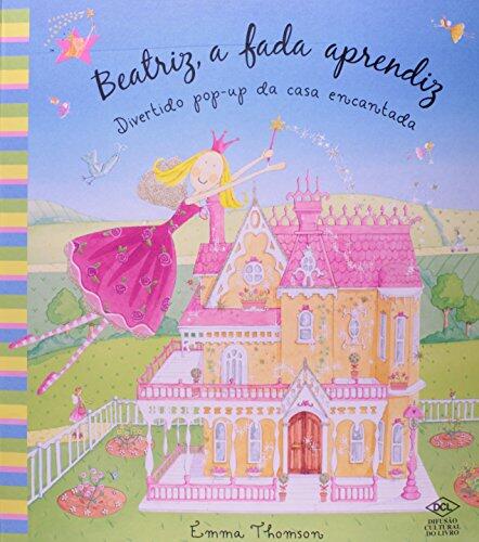 Beatriz, a Fada Aprendiz. Divertido Pop-up da Casa Encantada