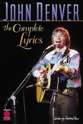 John Denver - The Complete Lyrics