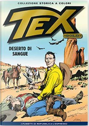 Tex collezione storica a colori Gold n 8 : Deserto di sangue