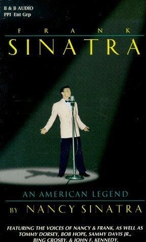 Frank Sinatra: An American Legend