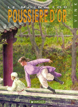Le Moine Fou, Tome 10:  La Poussière D'or