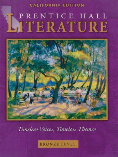 Literature: Timeless Voices, Timeless Themes (Bronze, California Edition)