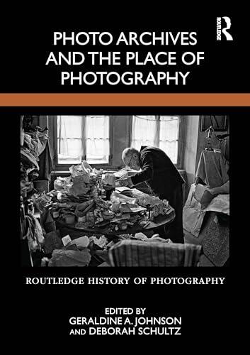 Photo Archives and the Place of Photography