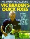 Vic Braden's Quick Fixes: Expert Cures for Common Tennis Problems