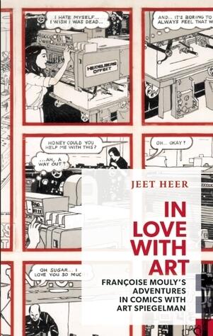 In Love with Art: Francoise Mouly's Adventures in Comics with Art Spiegelman
