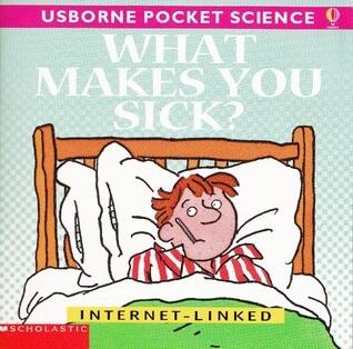 What Makes You Sick?
