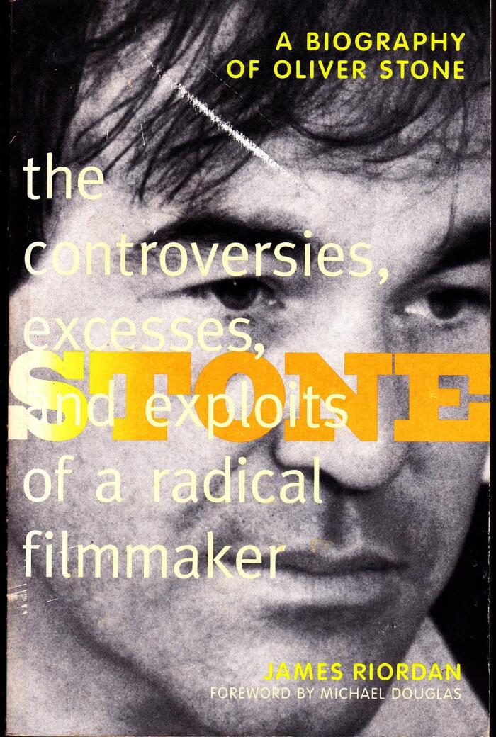 Stone: The Controversies, Excesses, and Exploits of a Radical Filmmaker