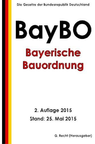 Bayerische Bauordnung (BayBO), 2. Auflage 2015