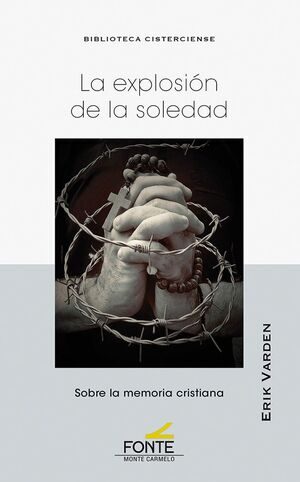 La explosión de la soledad: sobre la memoria cristiana