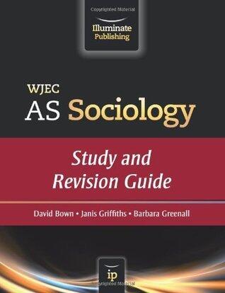 WJEC AS Sociology: Study and Revision Guide