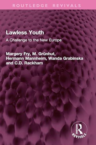 Lawless Youth: A Challenge to the New Europe