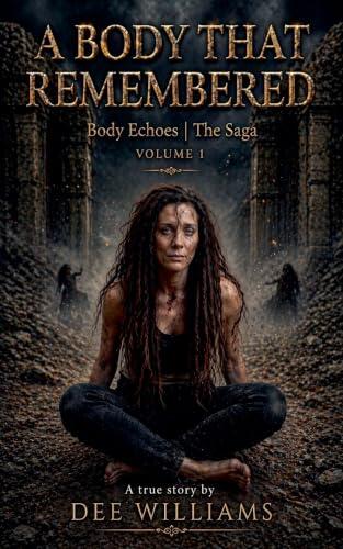 A Body that Remembered